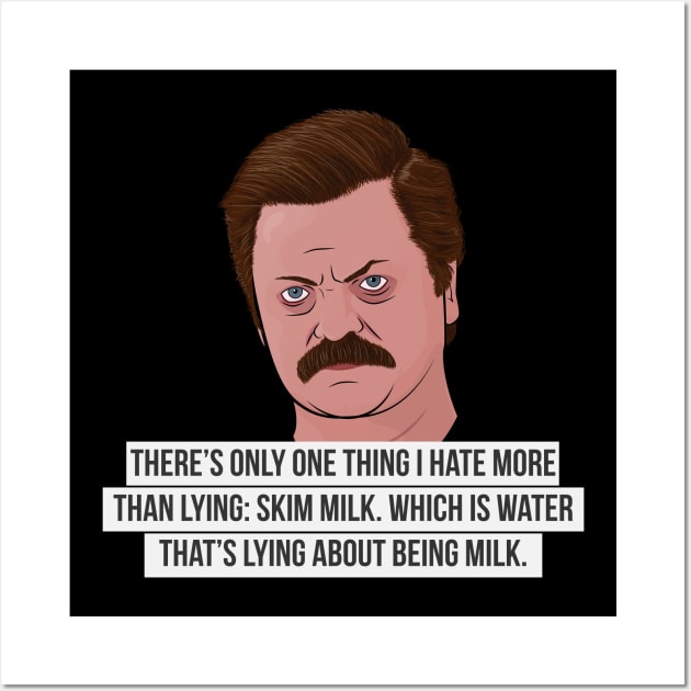 Ron Swanson - Skim Milk Wall Art by BluPenguin